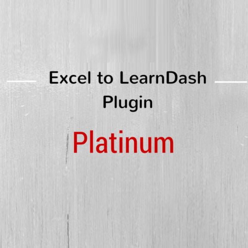 Excel to LearnDash Plugin - Platinum Edition